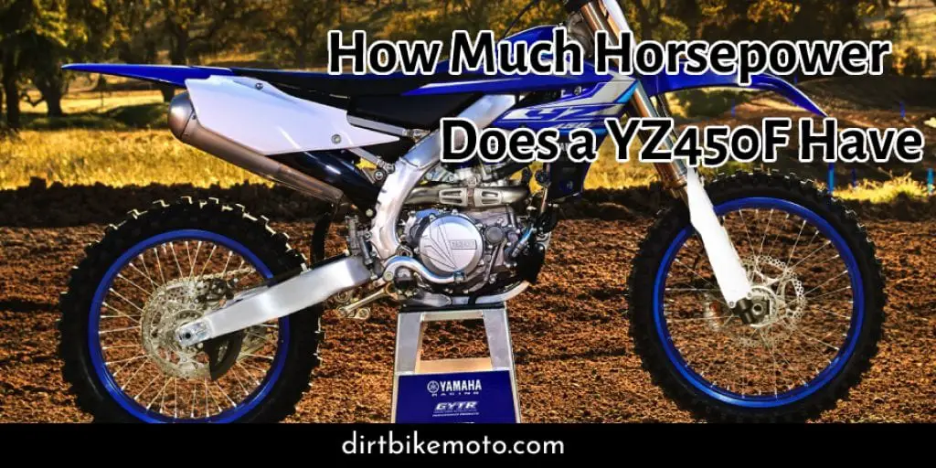 How Much Horsepower Does a YZ450F Have