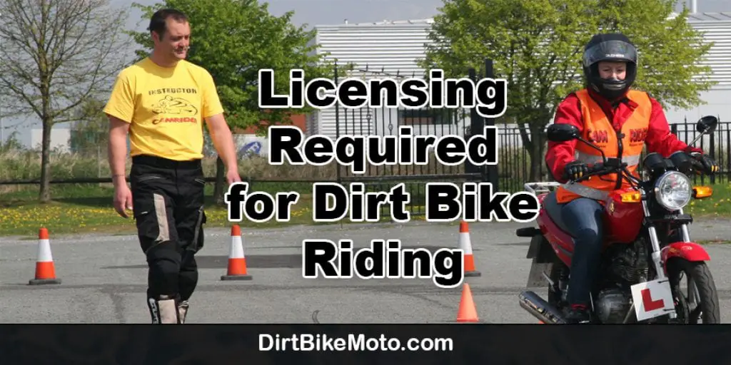 Licensing Is Required for Dirt Bike Riding 