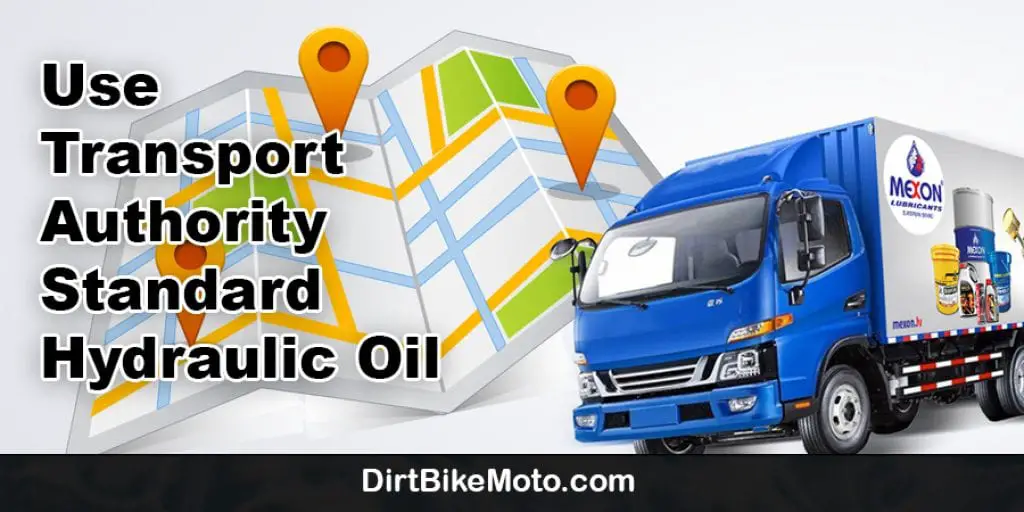 Use Transport Authority Standard Hydraulic Oil