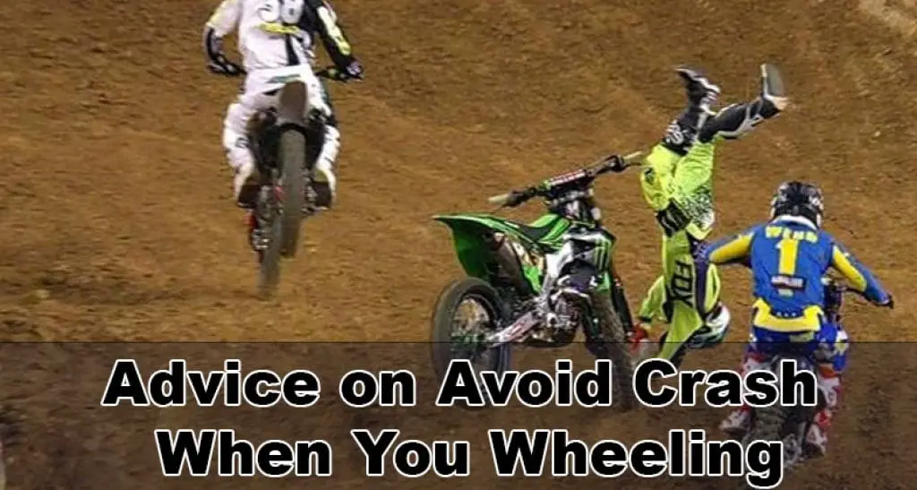 Advice on Avoid Crash When You Wheeling