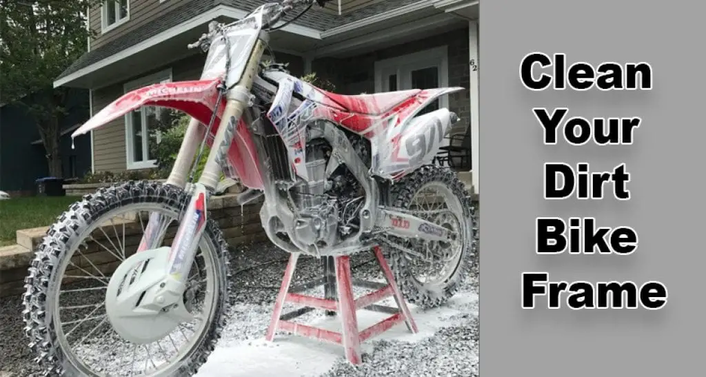 Clean Your Dirt Bike Frame