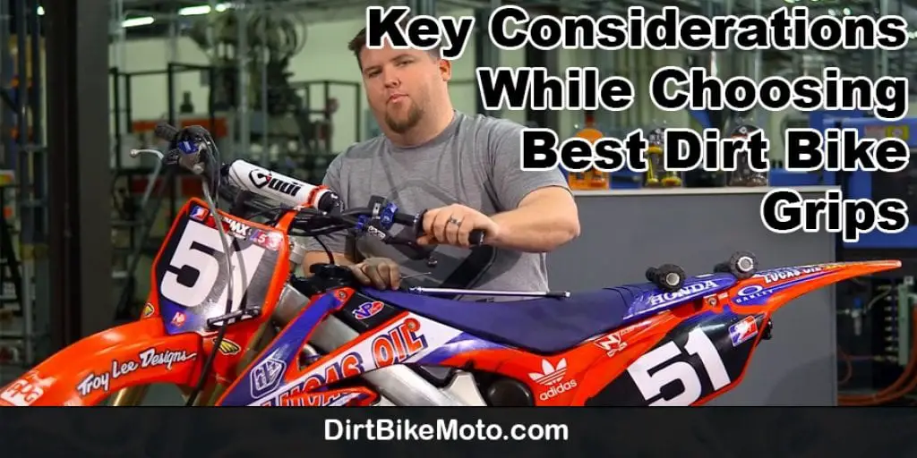 Key Considerations While Choosing the Best Dirt Bike Grips
