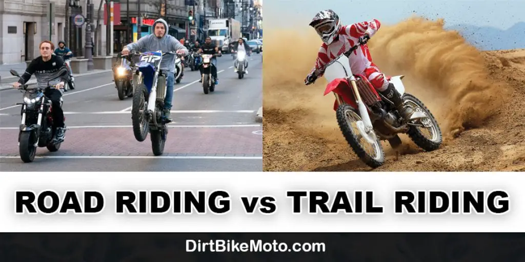 TRAIL RIDING vs. ROAD RIDING