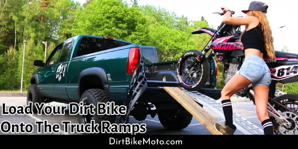 Load Your Dirt Bike Onto The Truck Ramps