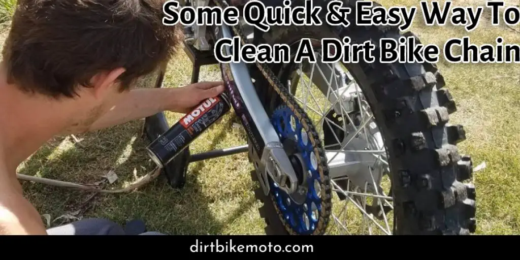 Some Quick & Easy Way To Clean A Dirt Bike Chain