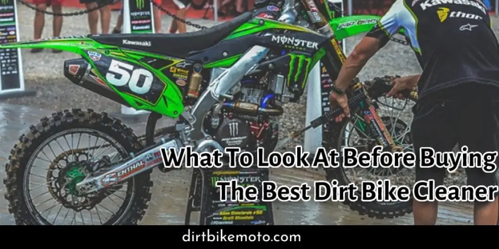 What To Look At Before Buying The Best Dirt Bike Cleaner