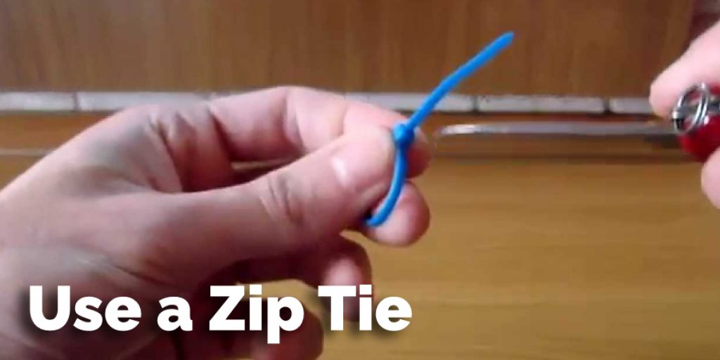 Use a Zip Tie 