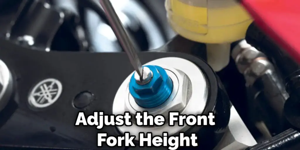 Adjust the Front Fork Height