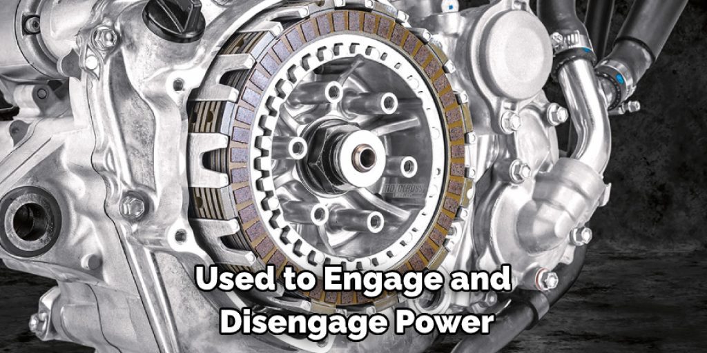 Used to Engage and  Disengage Power