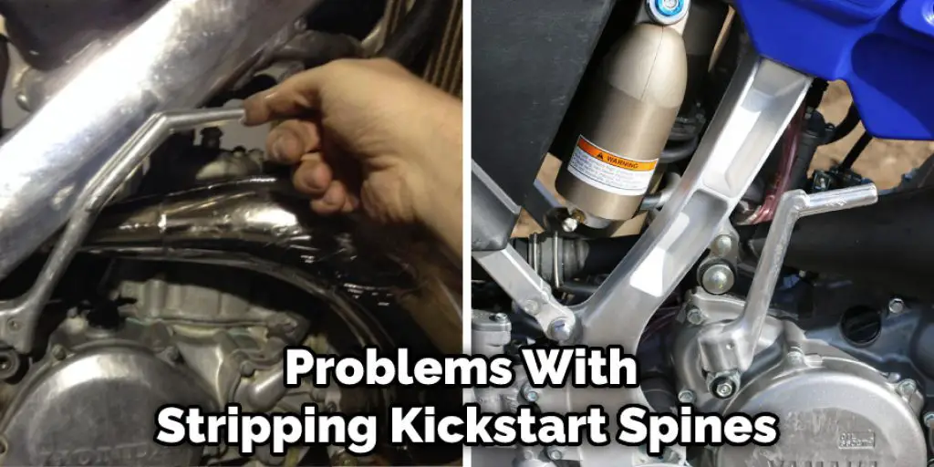 Problems With Stripping Kickstart Spines