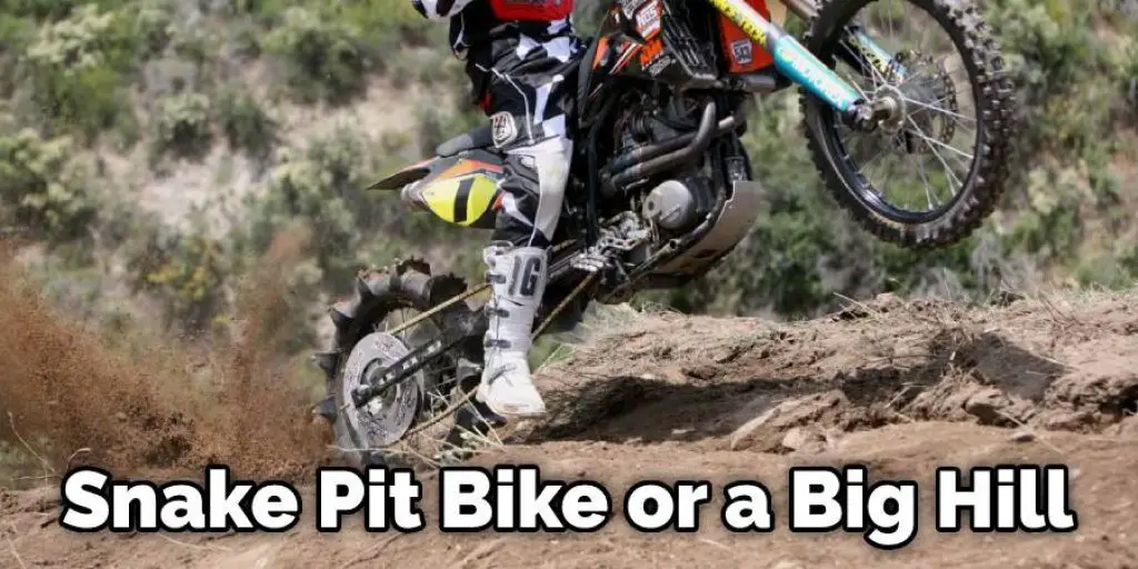 Snake Pit Bike or a Big Hill