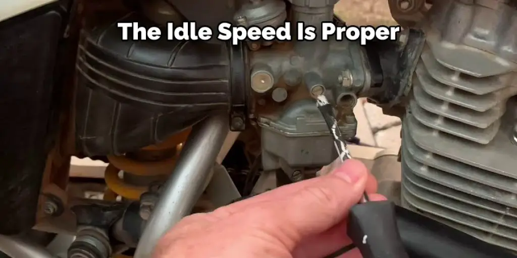 The Idle Speed Is Proper
