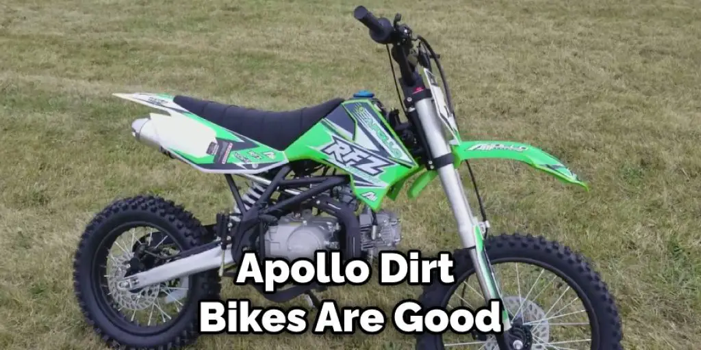 Apollo Dirt Bikes Are Good