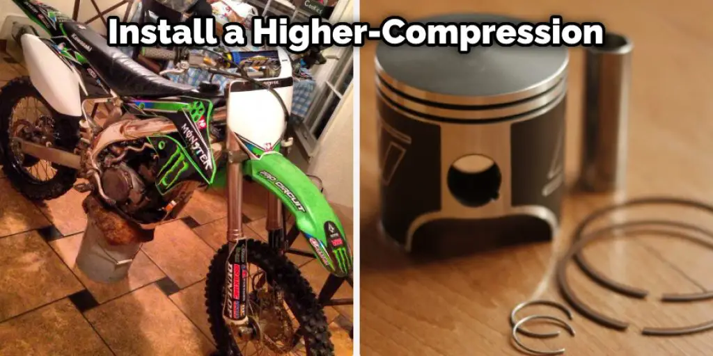 Install a Higher-Compression 