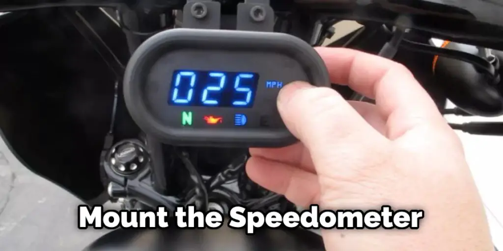 Mount the Speedometer