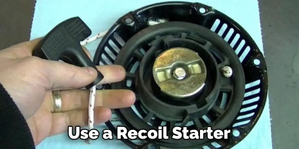 pull start alternative is Use a Recoil Starter