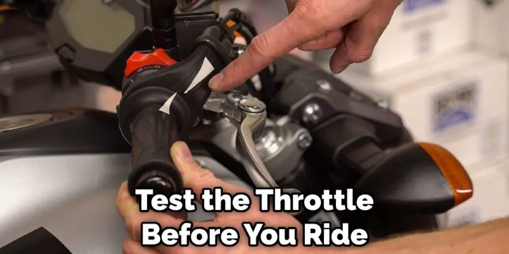 Test the Throttle Before You Ride