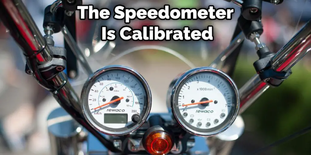 The Speedometer Is Calibrated