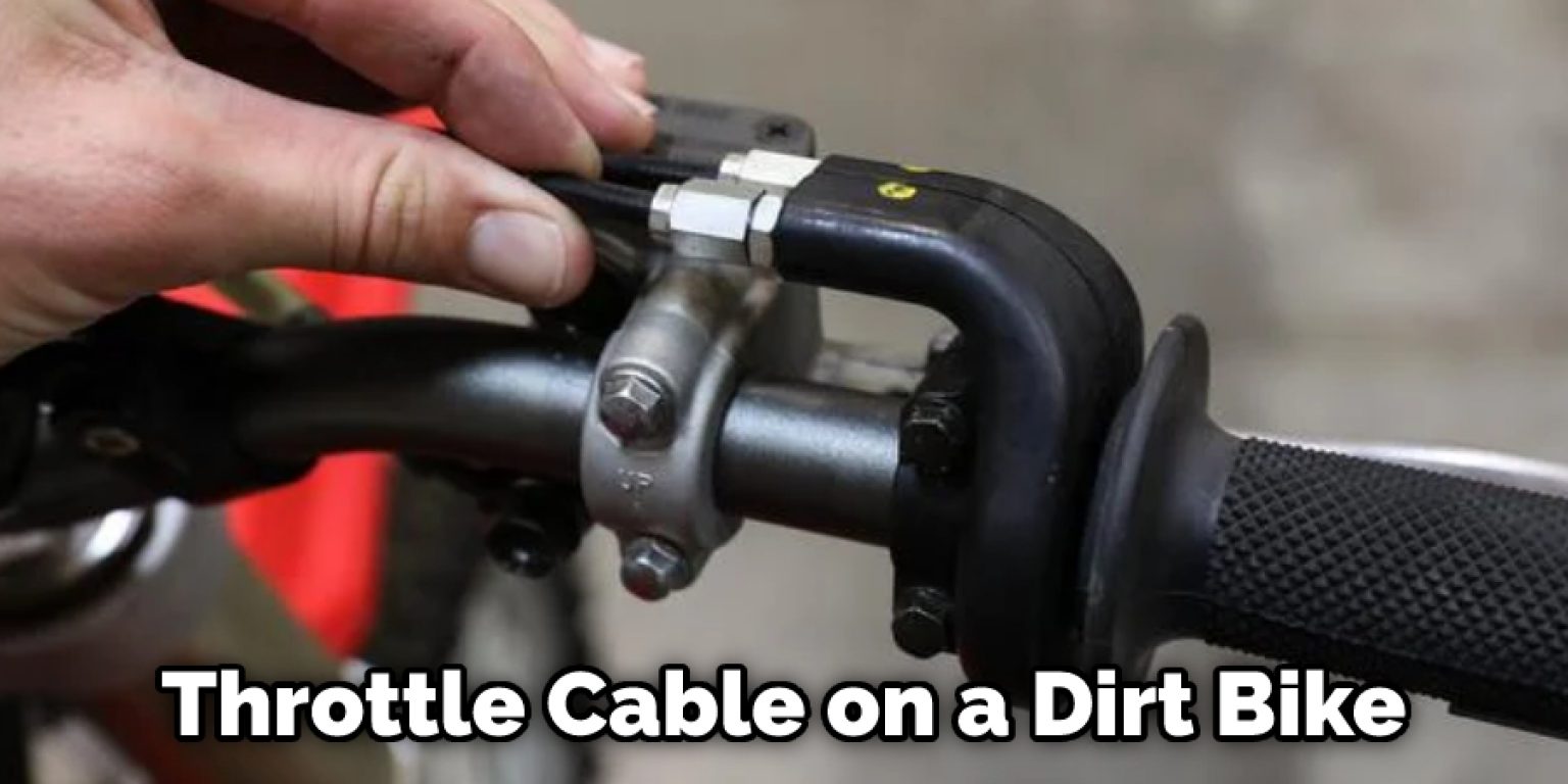 How to Adjust Dirt Bike Throttle Cable in 7 Easy Steps Dirt Bike Moto