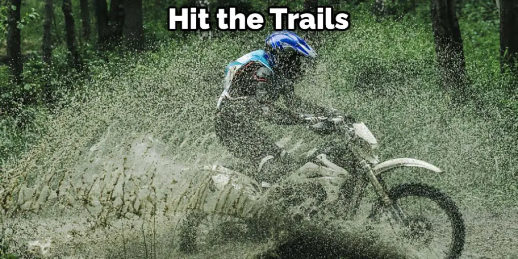 Hit the Trails