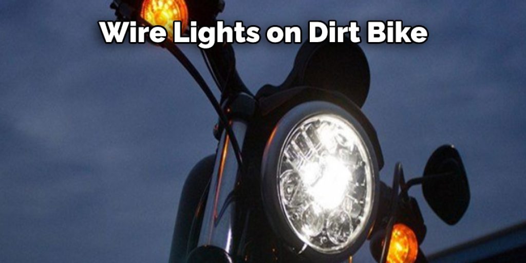 Wire Lights on Dirt Bike
