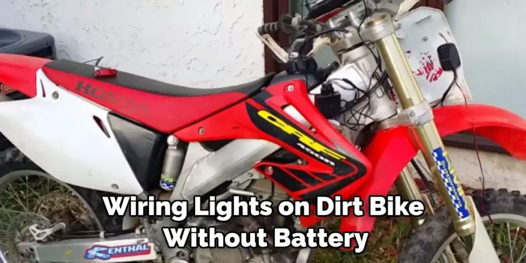 Wiring Lights on Dirt Bike  Without Battery