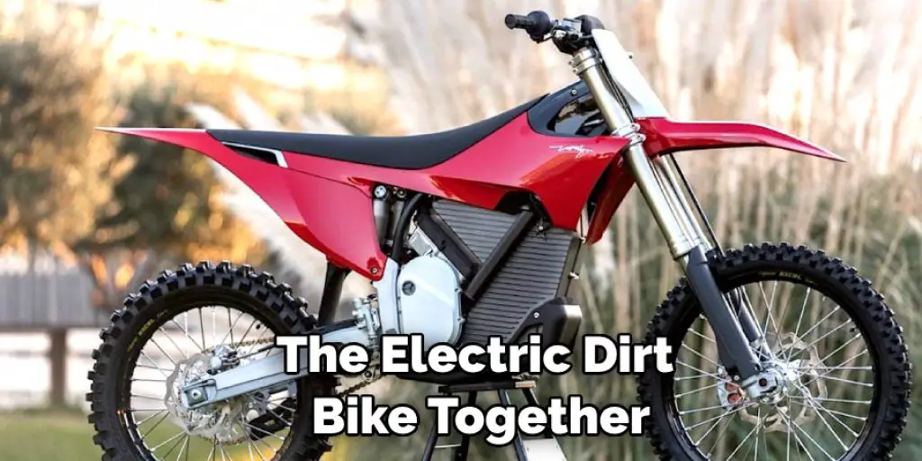 The Electric Dirt  Bike Together