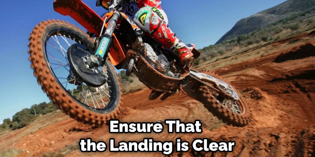 Ensure That the Landing is Clear