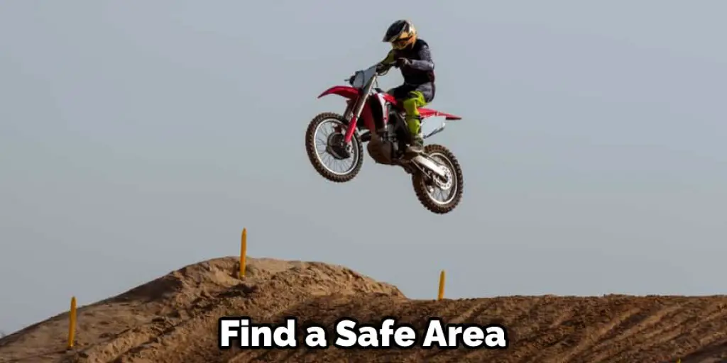  Find a Safe Area