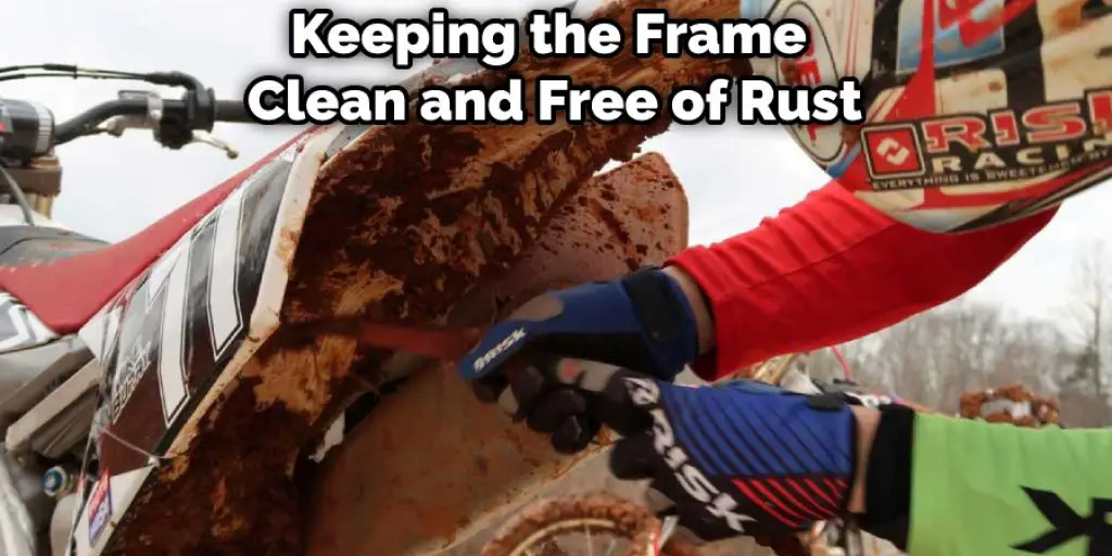 Keeping the Frame Clean and Free of Rust
