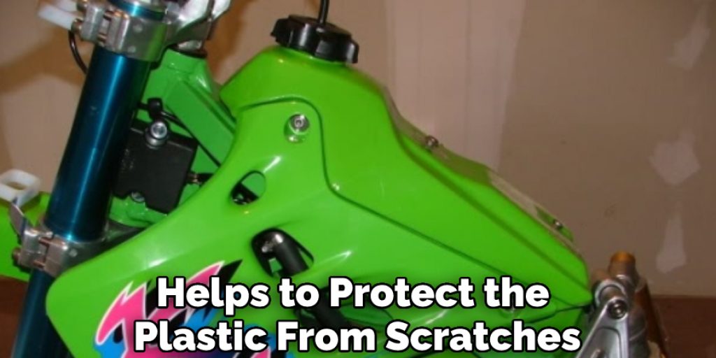 Helps to Protect the Plastic From Scratches