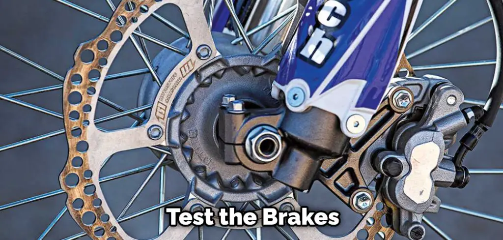  Test the Brakes