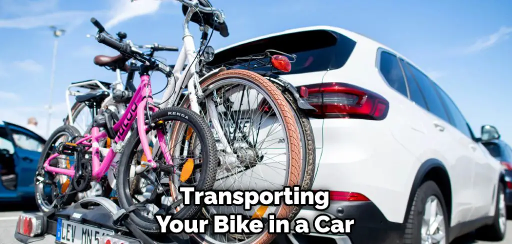  Transporting Your Bike in a Car