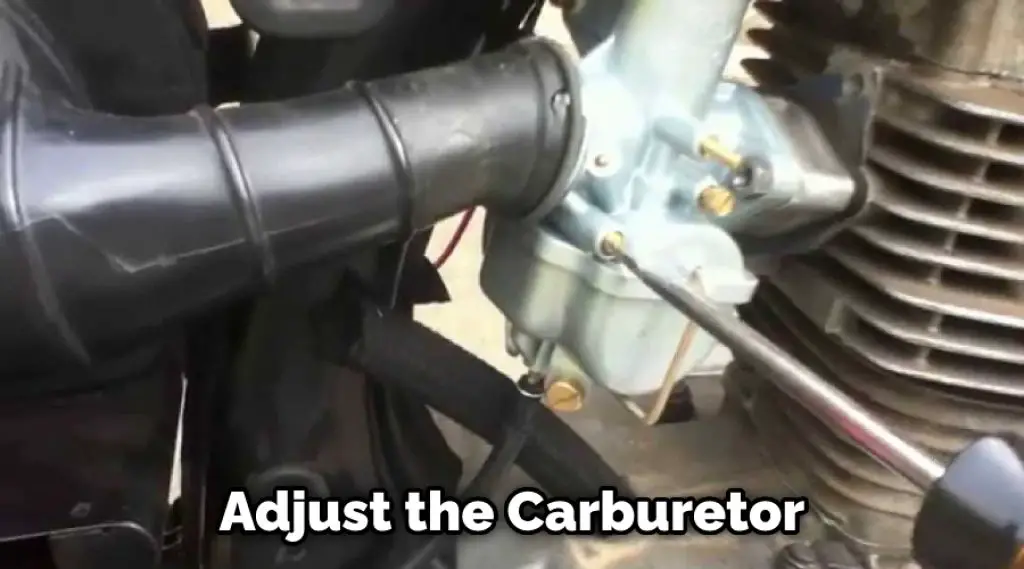Adjust the Carburetor