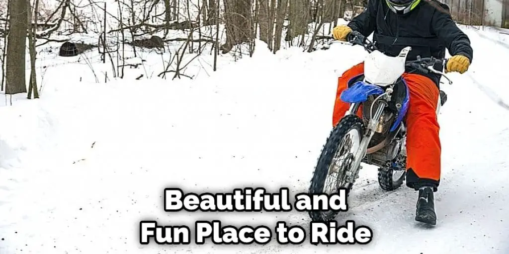 Beautiful and Fun Place to Ride