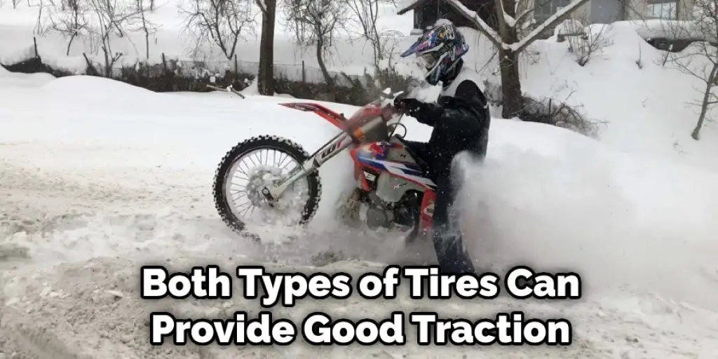 Both Types of Tires Can Provide Good Traction
