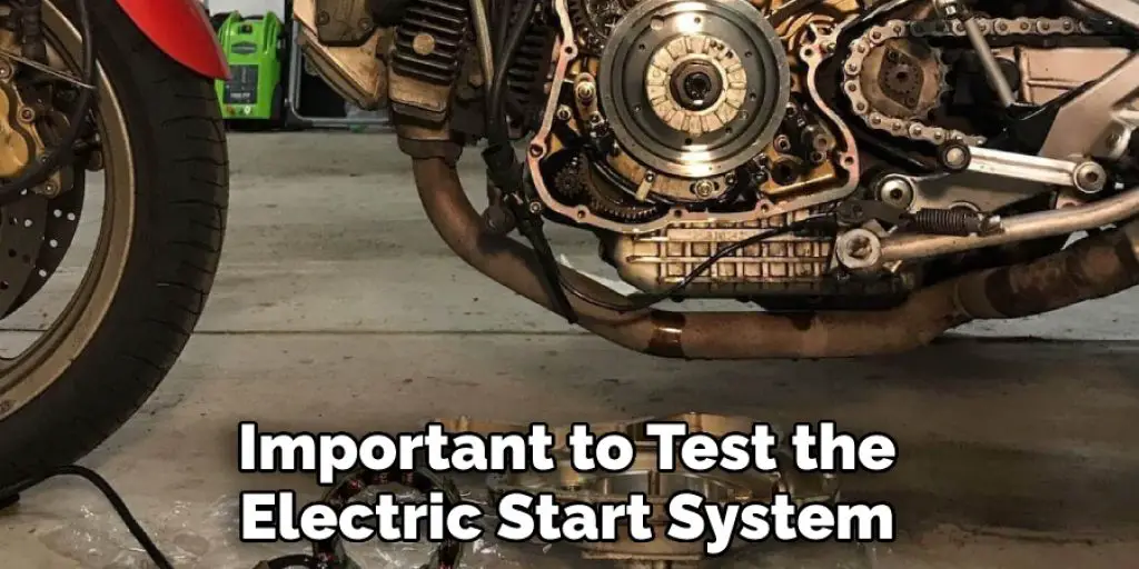 Important to Test the Electric Start System